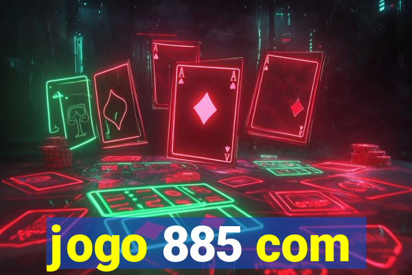 jogo 885 com